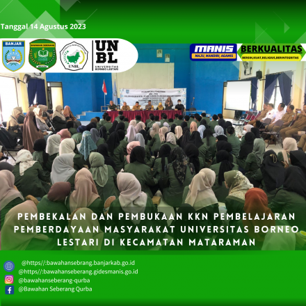 Pembekalan Dan Pembukaan KKN Pembelajaran Pemberdayaan Masyarakat Universitas Borneo Lestari di Keca